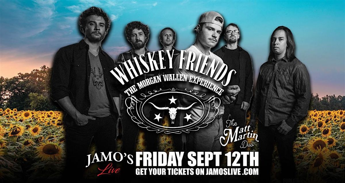 Morgan Wallen Experience Whiskey Friends w/ Matt Martin Duo at Jamo's Live, 12 September | Event in Mokena