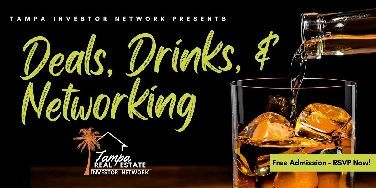 Deals, Drinks, & Networking by Tampa Investor Network, 18 September | Event in Tampa | AllEvents