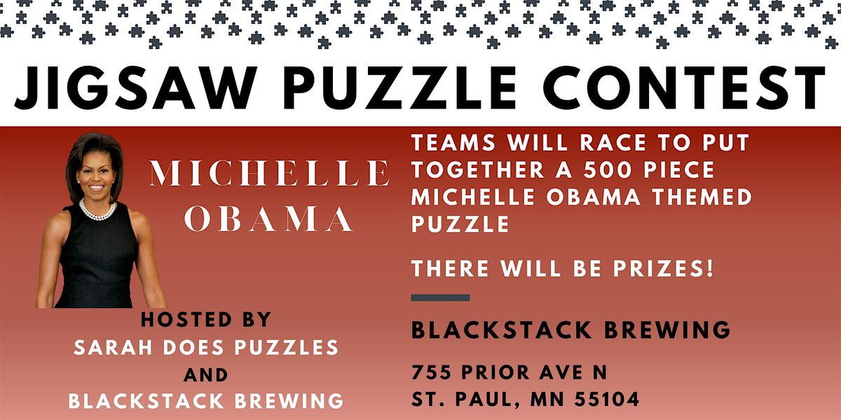Michelle Obama Themed Team Jigsaw Puzzle Contest at BlackStack Brewing, 21 July | Event in Saint Paul | AllEvents