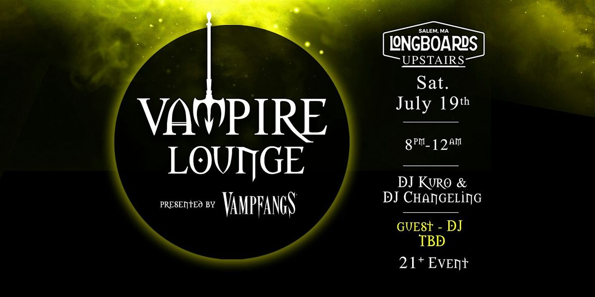 Vampire Lounge - July 19th 2025, 19 July | Event in Salem | AllEvents