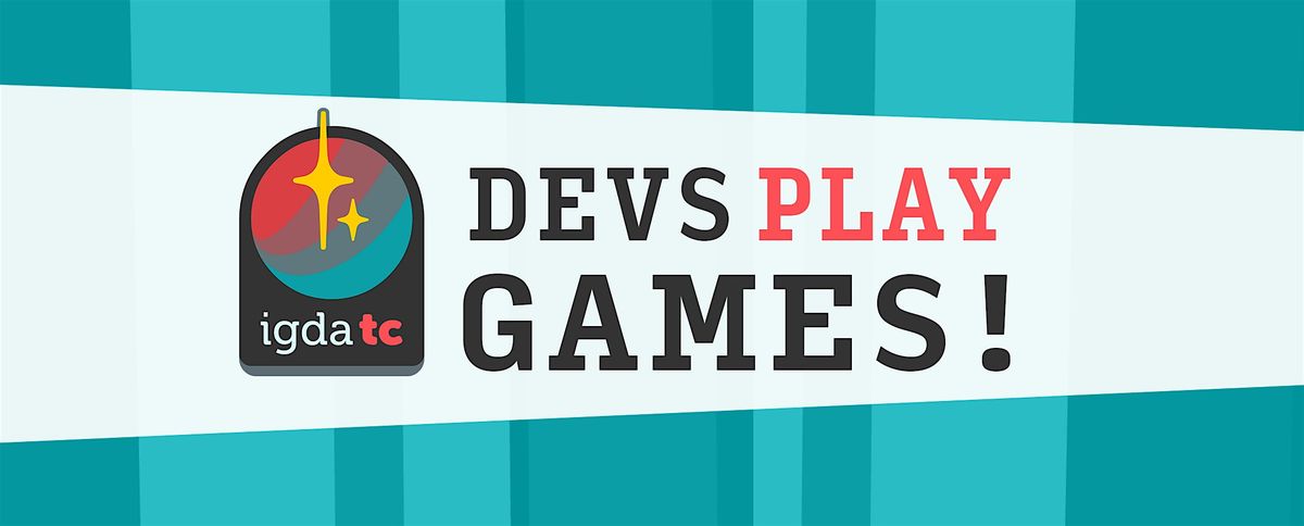 Devs Play Games! | Event in Minneapolis | AllEvents
