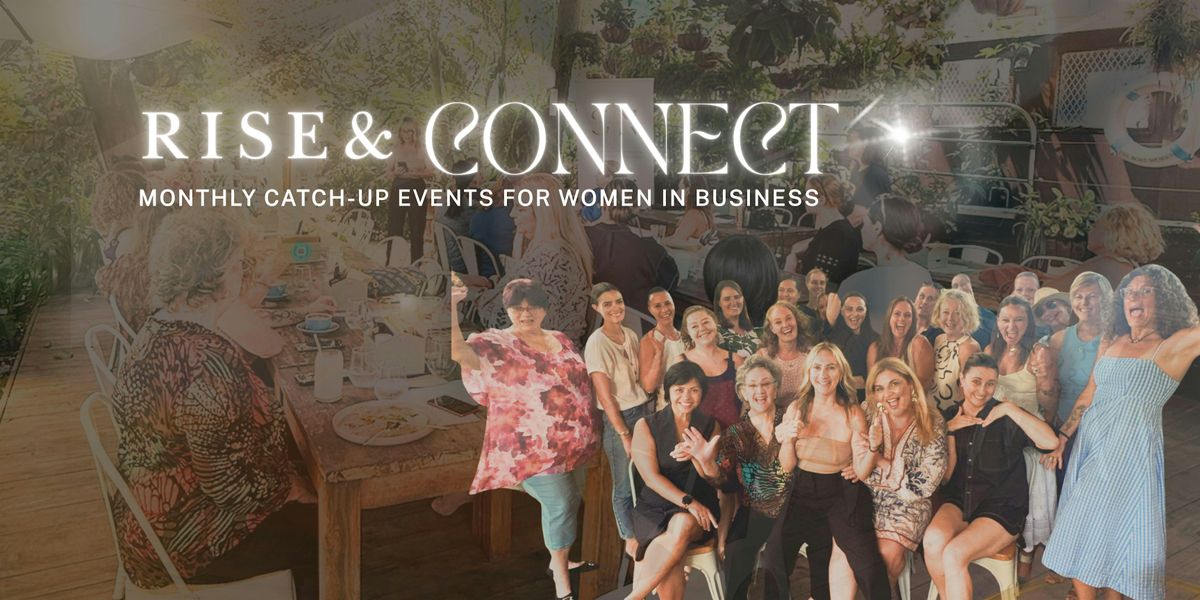 RISE & CONNECT |  Monthly Catch-up for Women in Business, 4 February | Event in Burleigh Heads | AllEvents