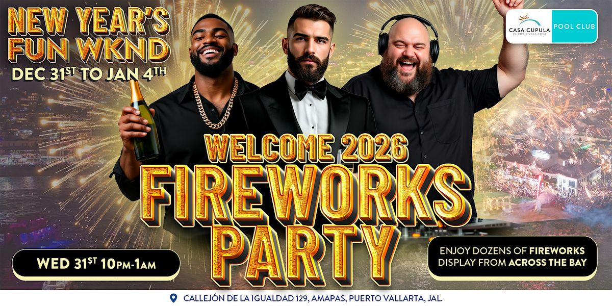 New Year’s Fireworks Party 2025 - Casa Cupula & Pool Club, 31 December | Event in Puerto Vallarta | AllEvents
