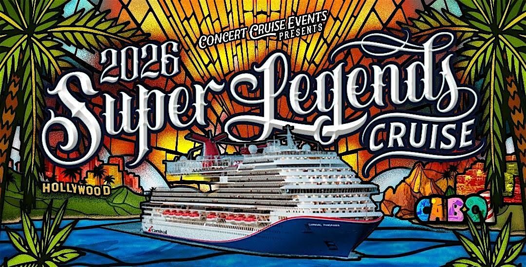 Super Legends Cruise 2026 | 5N Mexican Riviera | Carnival Panorama, 1 September | Event in Long Beach | AllEvents