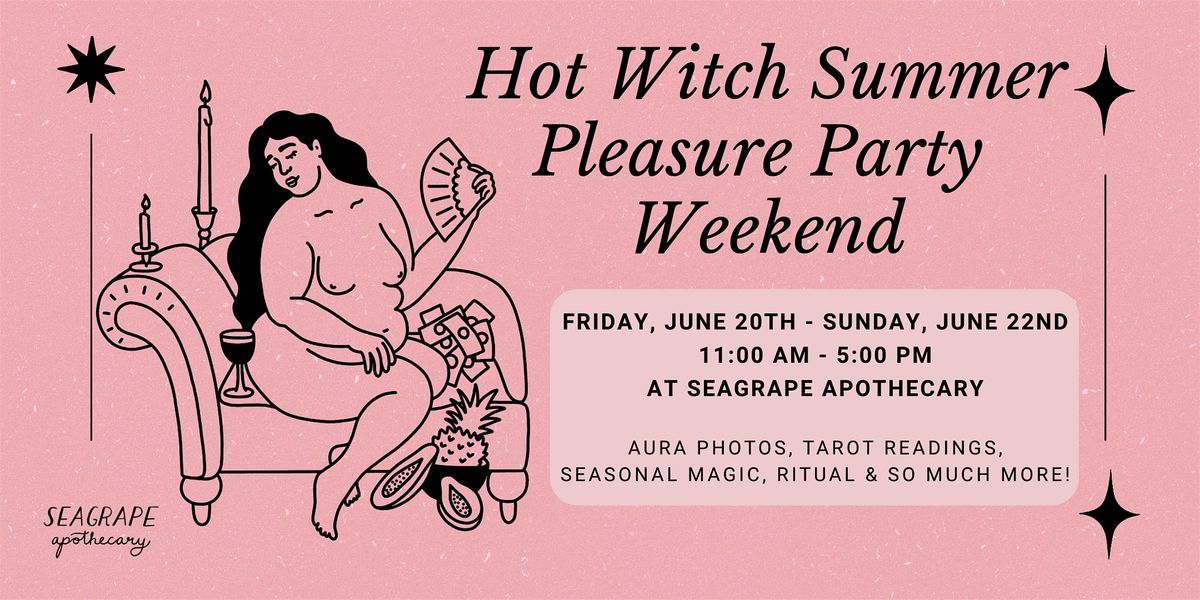 Hot Witch Summer Pleasure Party Weekend at Seagrape!, 20 June | Event in Portland | AllEvents