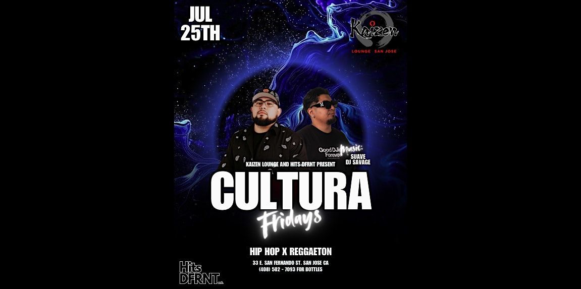 CULTURA Fridays @ Kaizen Lounge, 25 July | Event in San Jose | AllEvents