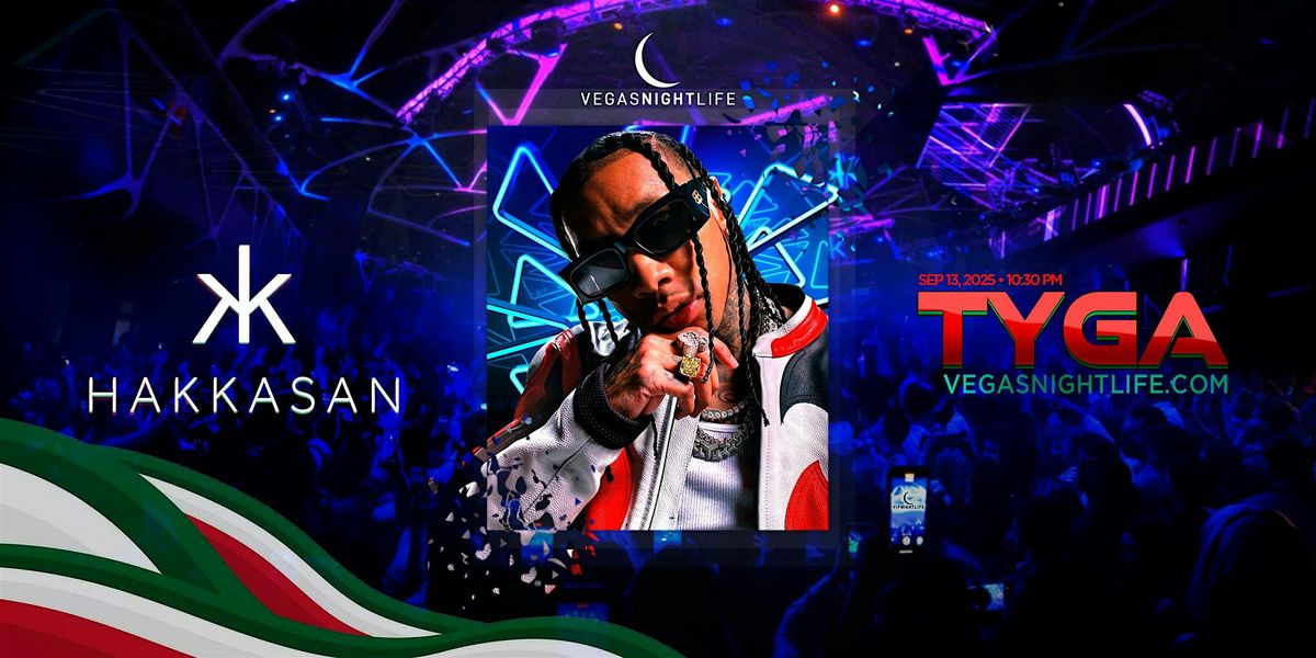 Tyga | Mexican Independence Day Weekend Party Vegas | Hakkasan, 13 September | Event in Las Vegas | AllEvents