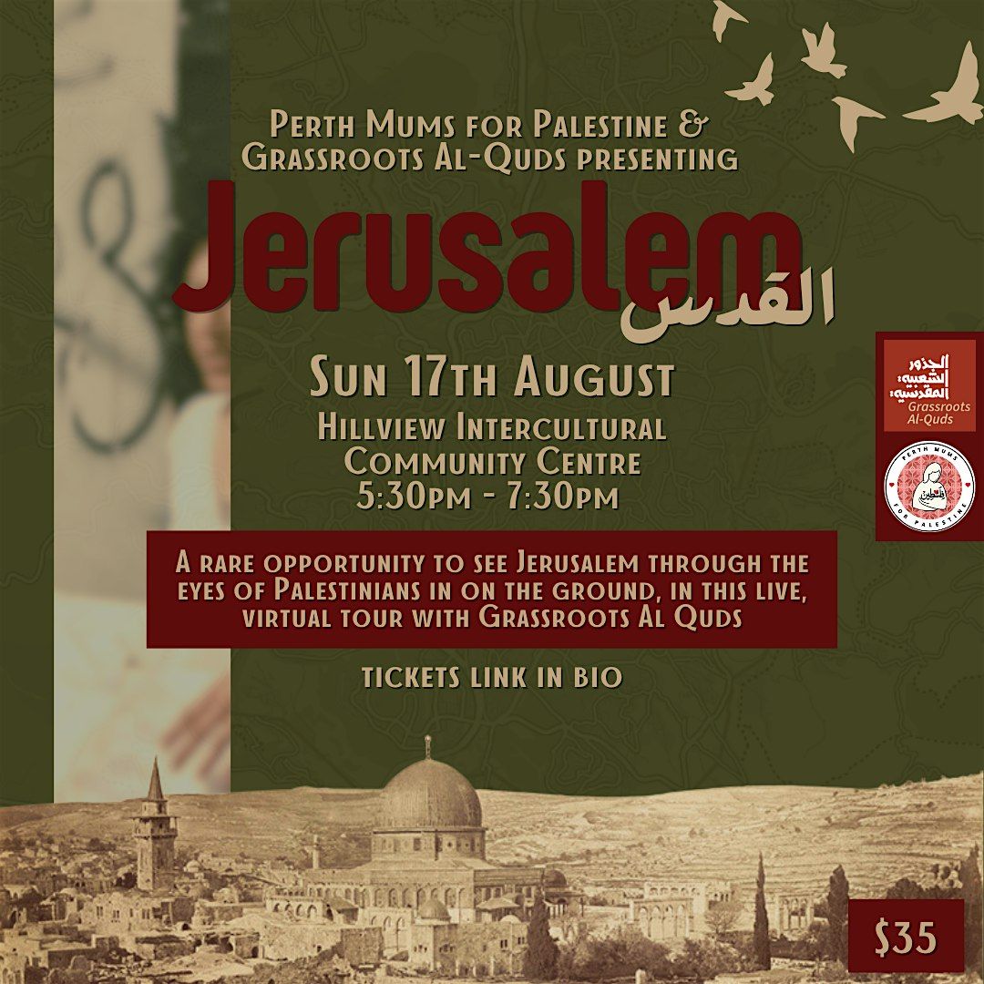 Virtual Tour of Jerusalem with Grassroots Al-Quds, 17 August | Event in Bentley | AllEvents