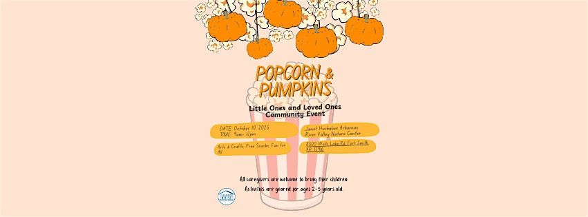 Popcorn & Pumpkins Little Ones and Loved Ones, 10 October | Event in Fort Smith | AllEvents
