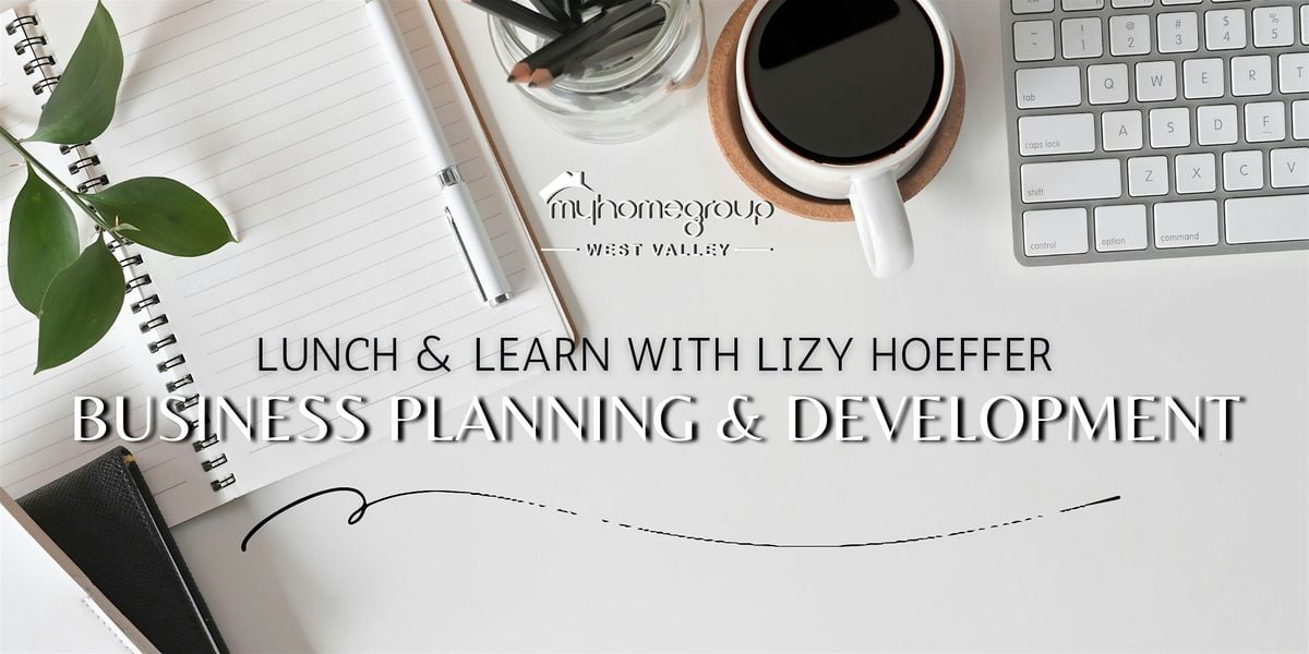 Lunch & Learn with Lizy Hoeffer: Business Planning & Development, 16 October | Event in Glendale | AllEvents