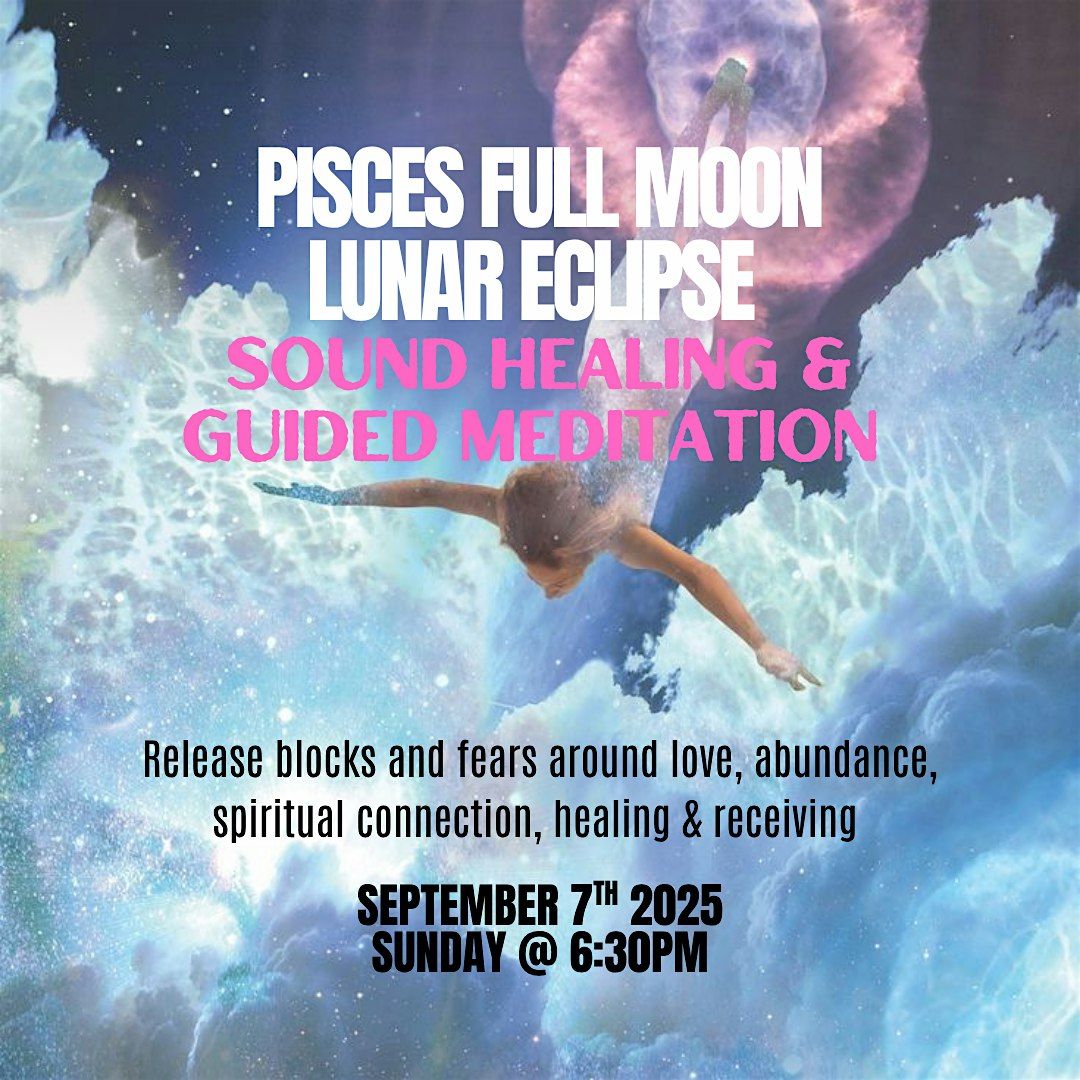 Full Moon Eclipse Sound Healing & Guided Meditation (Release Ceremony), 7 September | Event in Phoenix