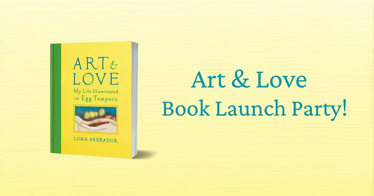 Art &amp; Love Book Launch Party