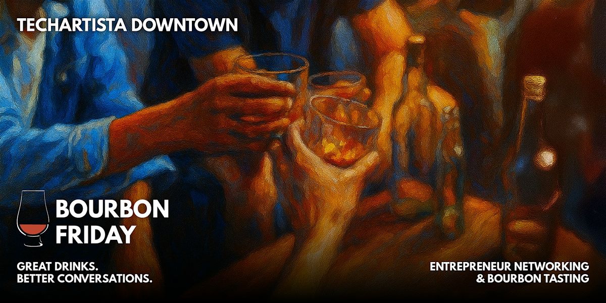 Bourbon Friday // Networking & Bourbon Tasting, 18 July | Event in St. Louis | AllEvents