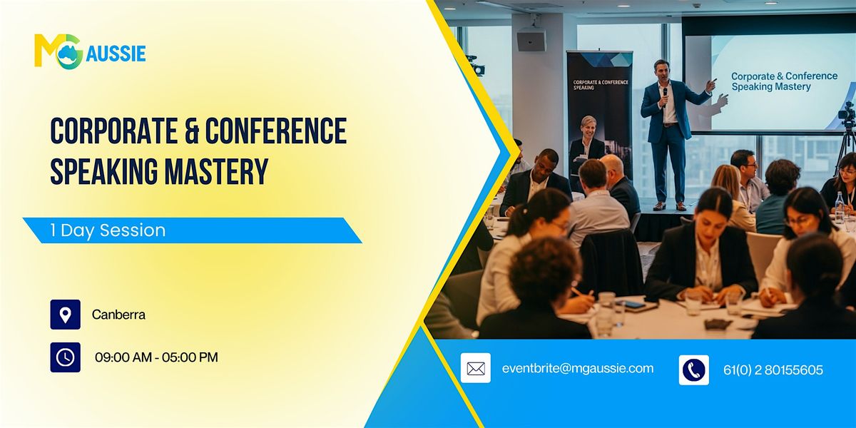 Corporate & Conference Speaking Mastery: 1 Day Session in Canberra | Event in Canberra | AllEvents