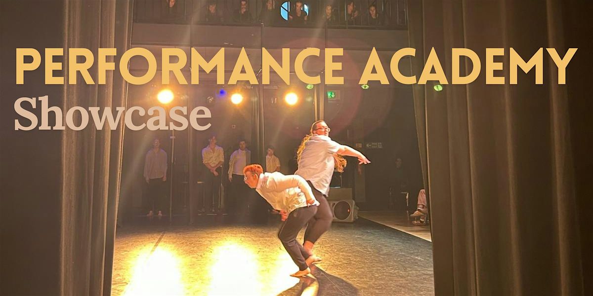 Performance Academy Showcase, 11 June | Event in Bradford | AllEvents