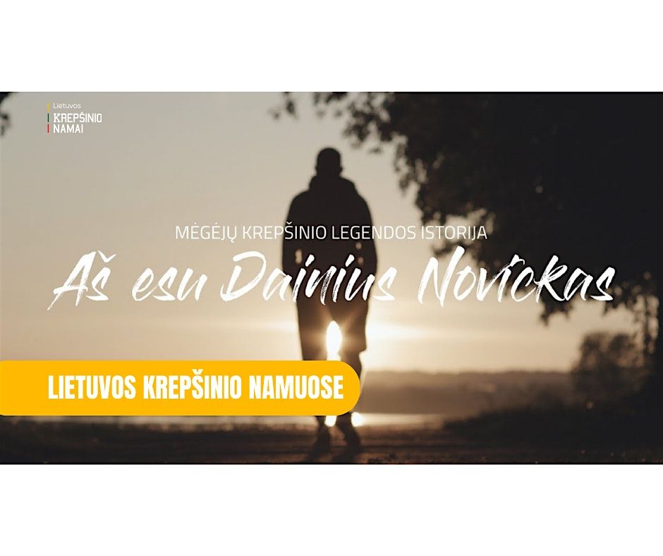Dokumentinis filmas I Aš esu Dainius Novickas, 20 September | Event in Kaunas | AllEvents