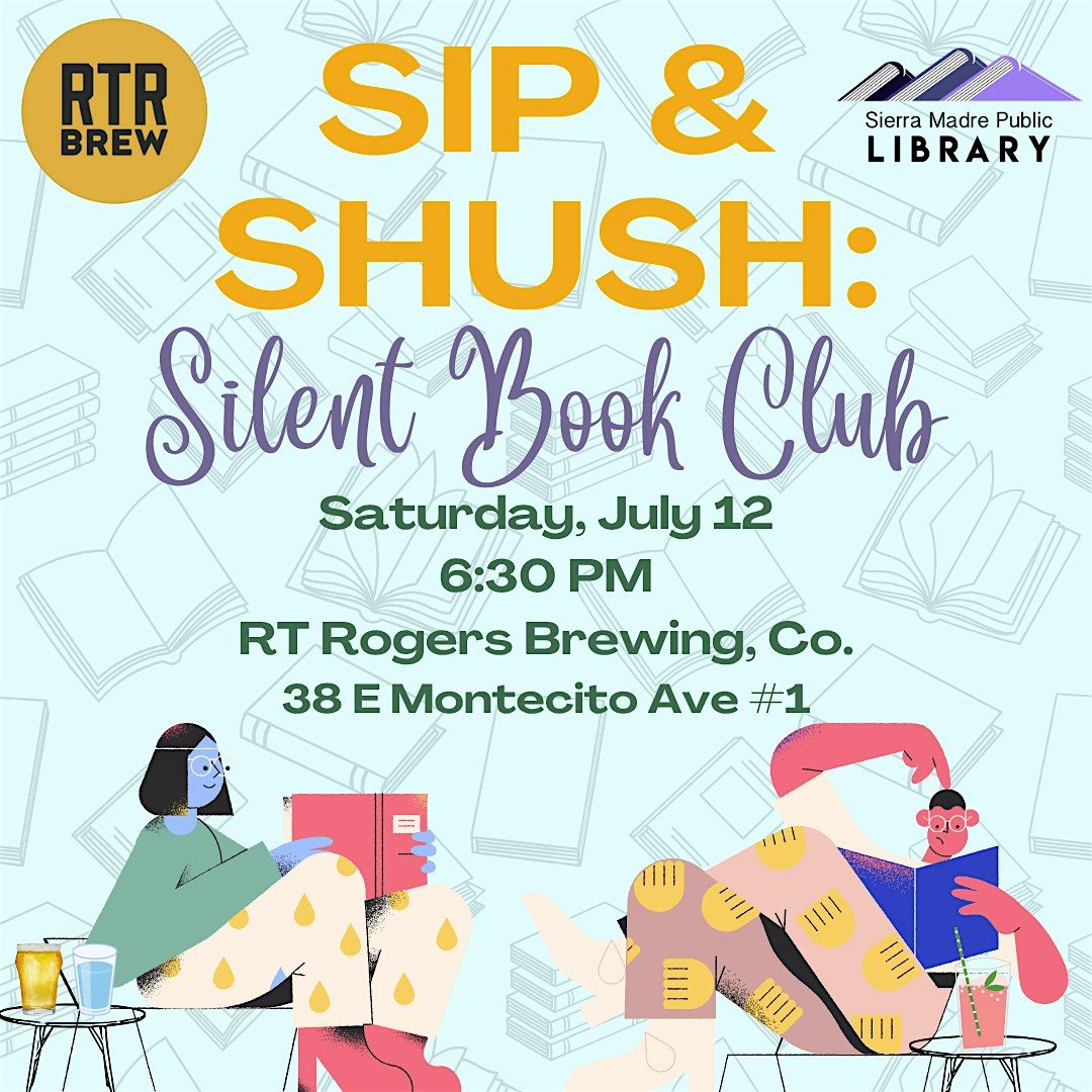 Sip & Shush: Silent Book Club, 12 July | Event in Sierra Madre | AllEvents