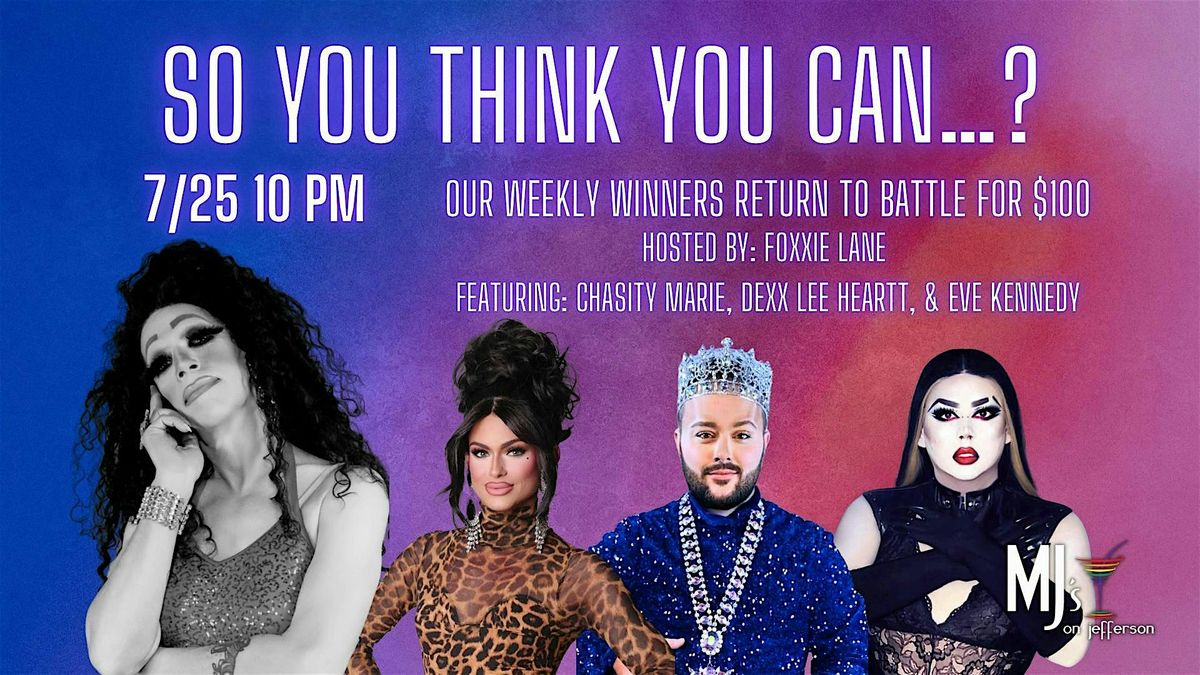 So You Think You Can Drag? July Edition with Foxxie Lane, 25 July | Event in Dayton | AllEvents