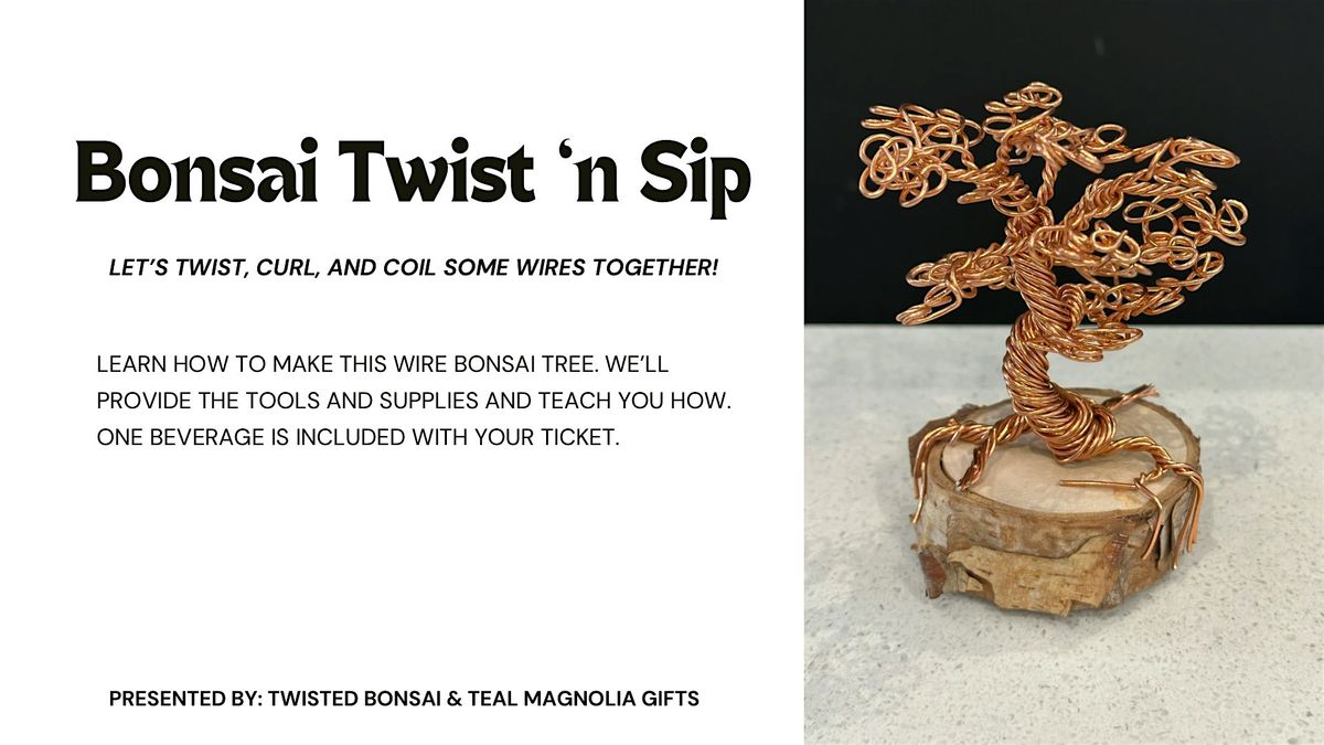 Bonsai Twist ‘n Sip, 16 August | Event in Boise | AllEvents