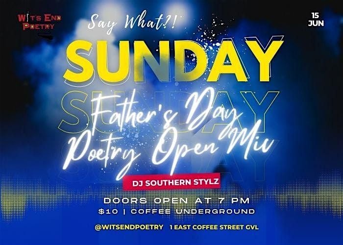 Say What?! Father's Day Open Mic at Coffee Underground, 15 June | Event in Greenville | AllEvents