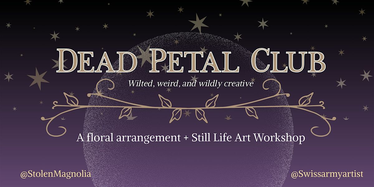 Dead Petal Club: A Floral Arrangement & Still Life Art Workshop, 29 August | Event in Brooklyn | AllEvents