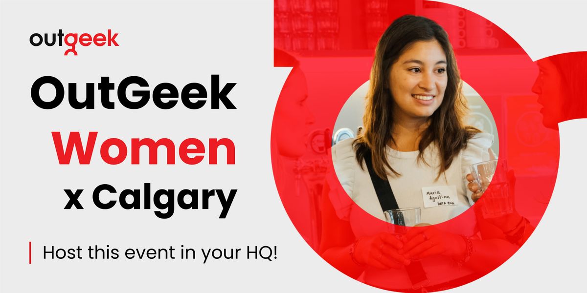 OutGeek Women in Tech - Calgary Team Ticket, 1 May | Event in Calgary | AllEvents