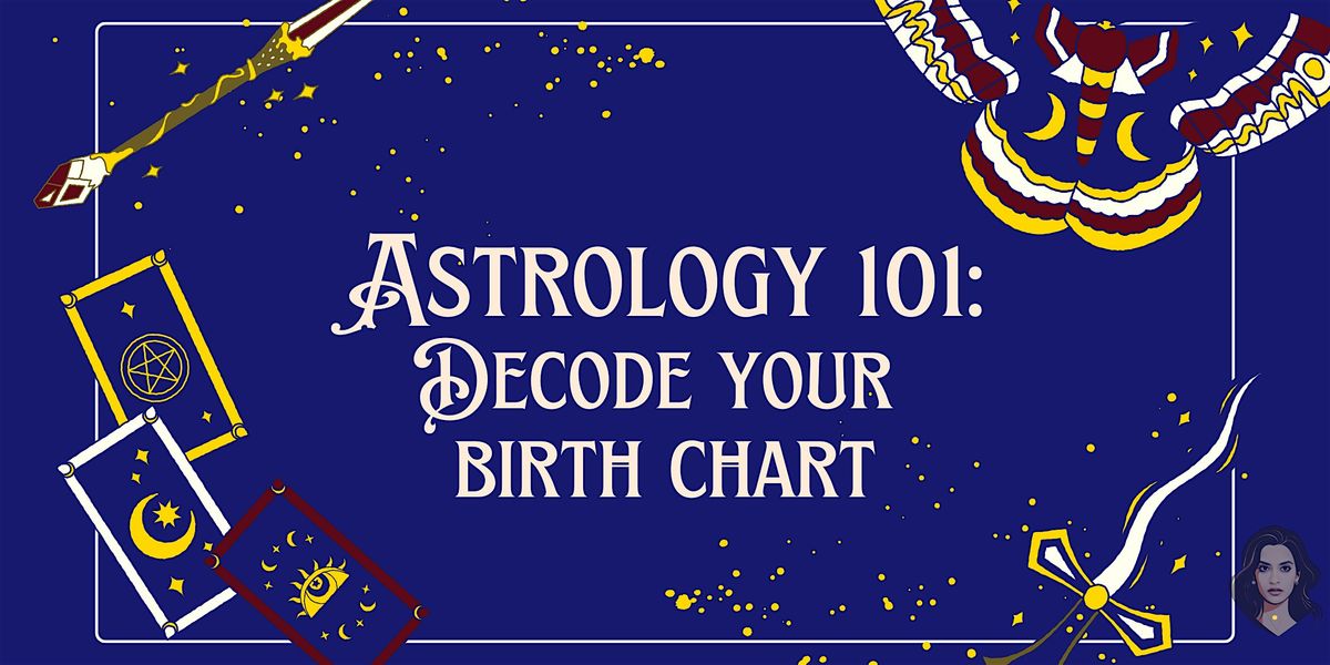 Astrology 101: Decode Your Birth Chart Workshop, 22 June | Event in Richmond | AllEvents