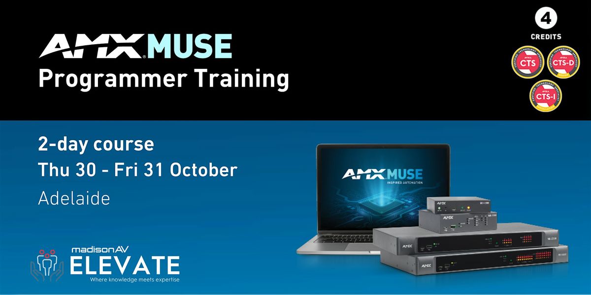 AMX MUSE Programmer Training - Adelaide, 30 October | Event in Adelaide | AllEvents