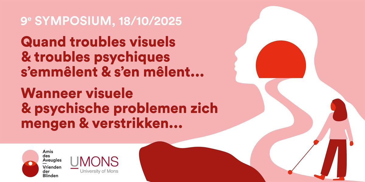 Quand troubles visuels & troubles psychiques s'emmêlent & s'en mêlent..., 18 October | Event in Mons