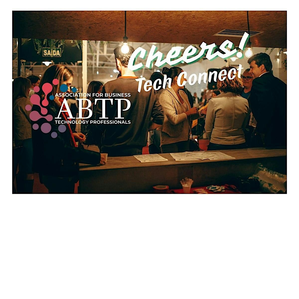 Cheers! Tech-Connect by ABTP, 21 October | Event in Irving | AllEvents
