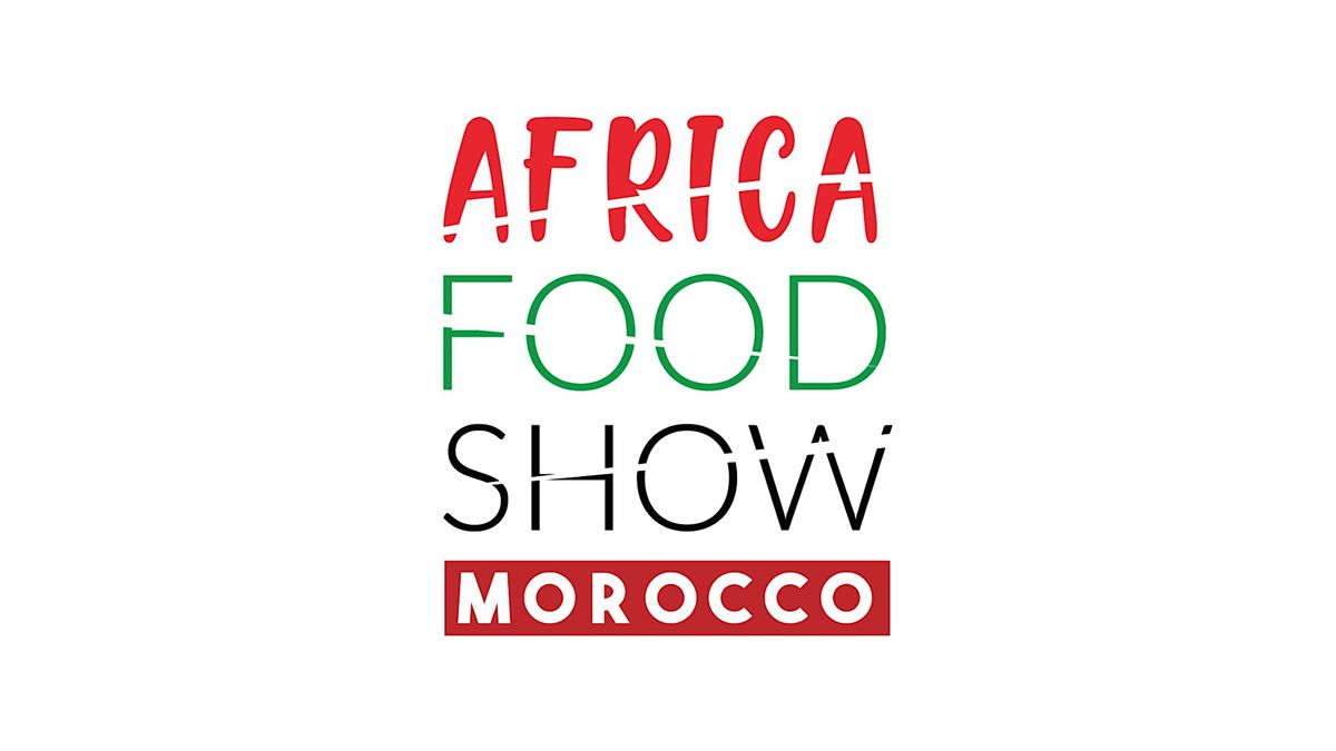 Africa Food Show Morocco, 19 November | Event in Casablanca | AllEvents
