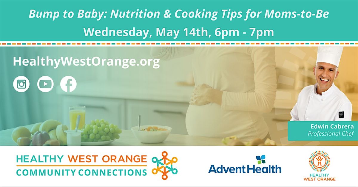 Bump to Baby: Nutrition & Cooking Tips for Moms-to-Be | Event in Winter Garden | AllEvents