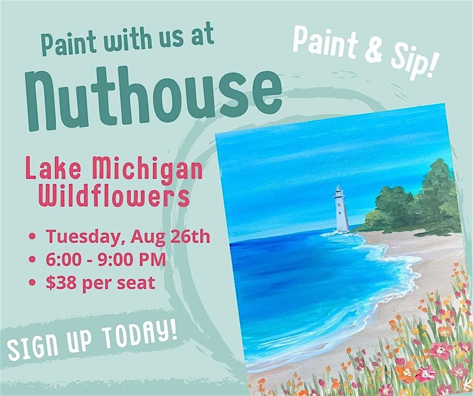 Lake Michigan Wildflowers - Paint and Sip at Nuthouse - Lansing, 26 August | Event in Lansing | AllEvents