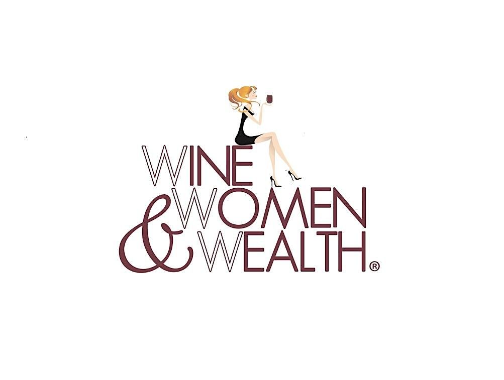 Wine, Women & Wealth - Overland Park, KS, 23 June | Event in Overland Park | AllEvents