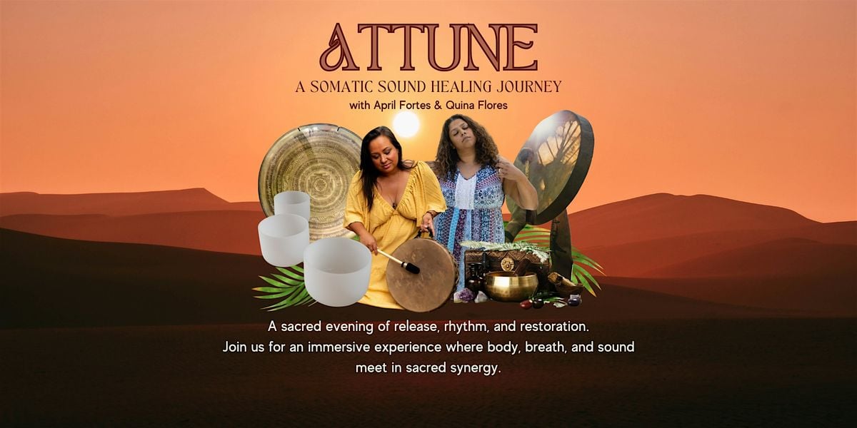 ATTUNE: A Somatic Sound Healing Journey, 30 May | Event in Tustin | AllEvents