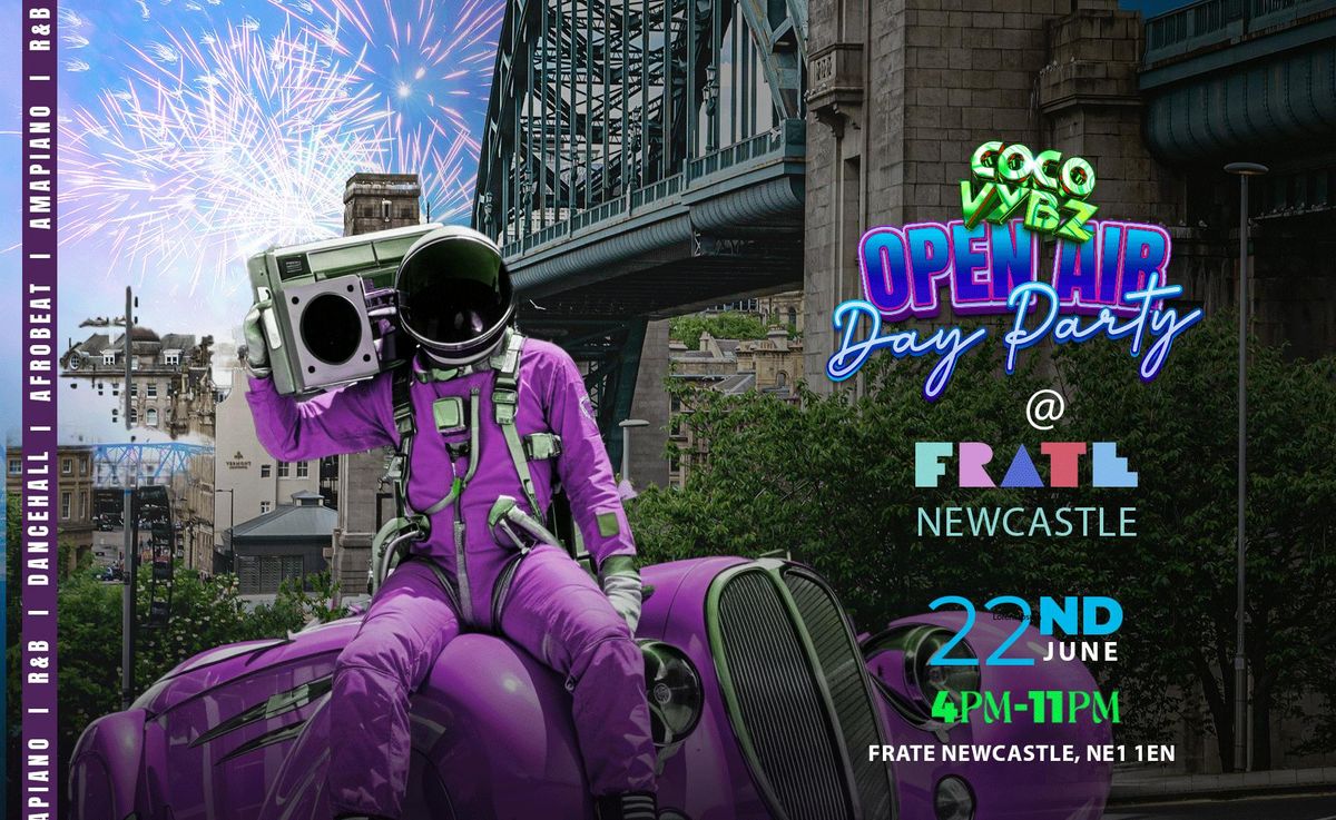 COCOVYBZ OPEN AIR DAYPARTY, 22 June | Event in Newcastle Upon Tyne | AllEvents