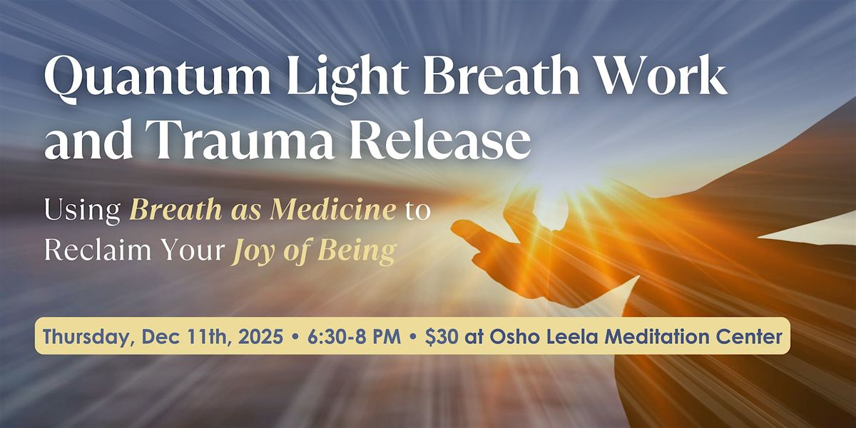 Quantum Light Breath Work and Trauma Release, 11 December | Event in Boulder | AllEvents