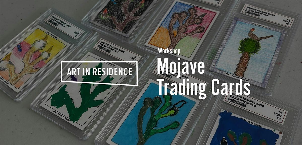 Mojave Trading Cards | Event in Lancaster | AllEvents