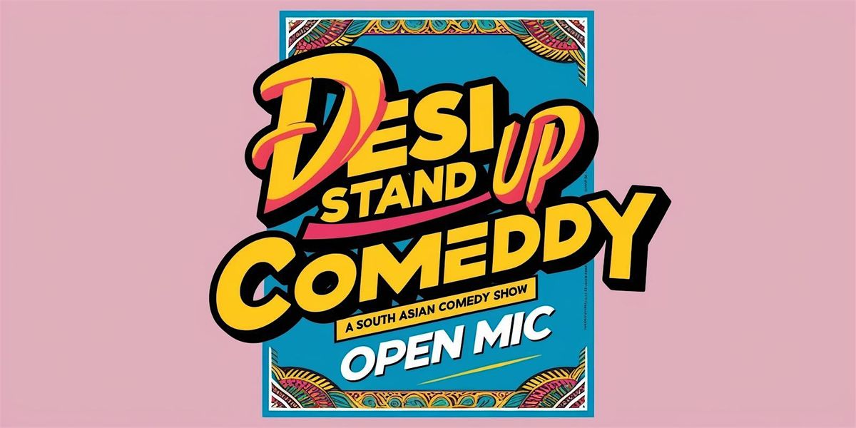 Desi Stand Up Comedy Open Mic - Multilingual | Event in Toronto | AllEvents