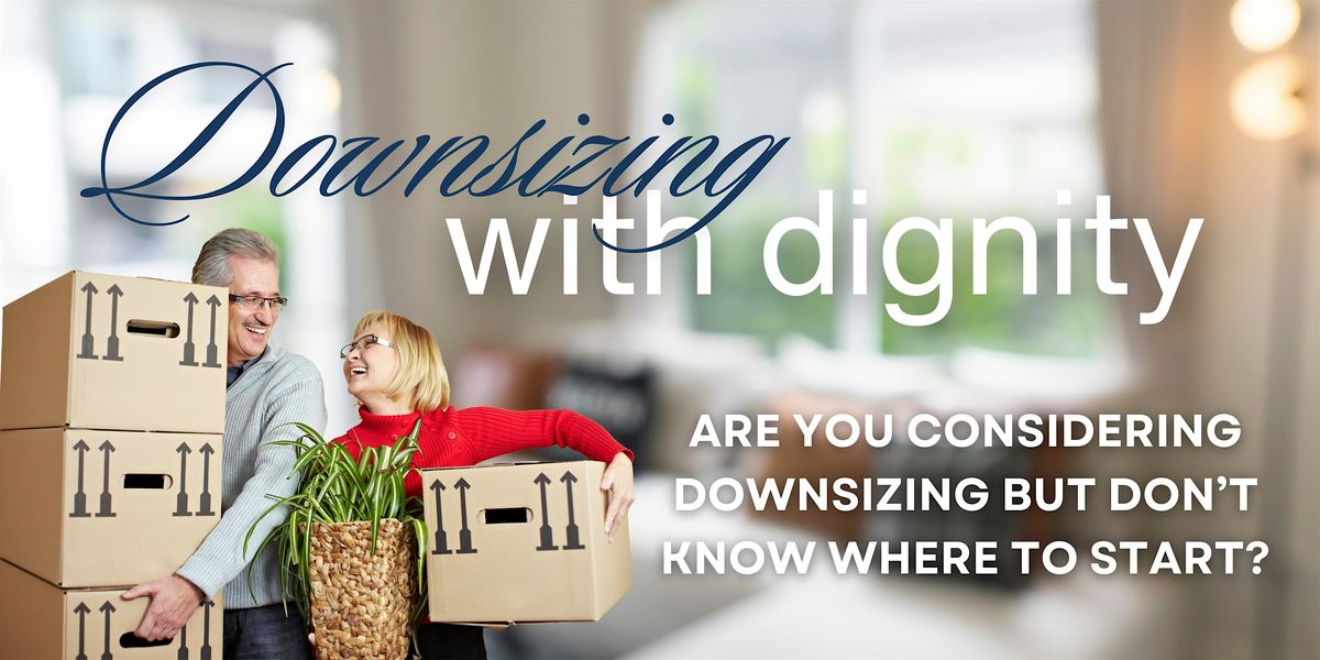Downsizing vith dignity  (August), 20 August | Event in West Chester Township | AllEvents