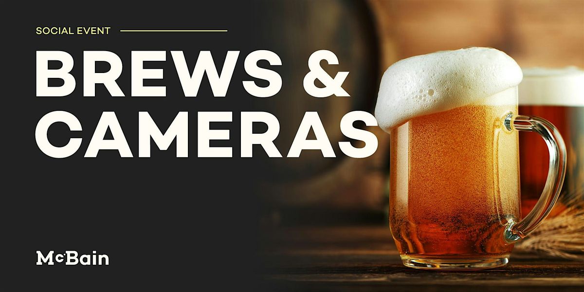 Brews & Cameras - McBain Edmonton, 27 November | Event in Edmonton | AllEvents