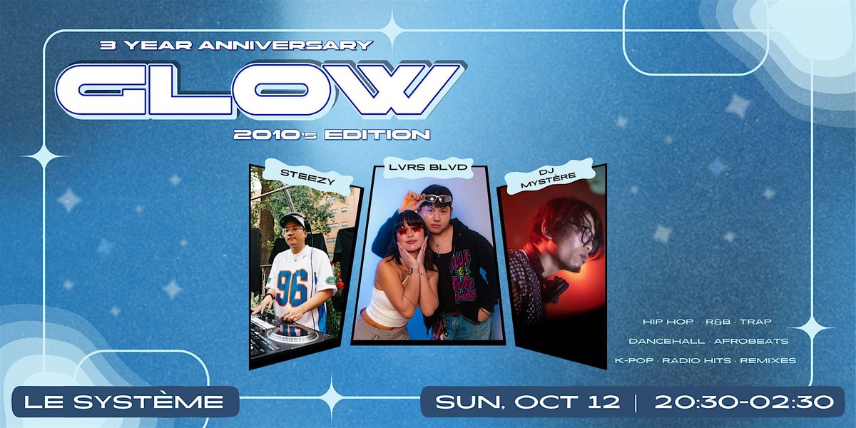 GLOW: 2010s EDITION (3 Year Anniversary), 12 October | Event in Montréal | AllEvents