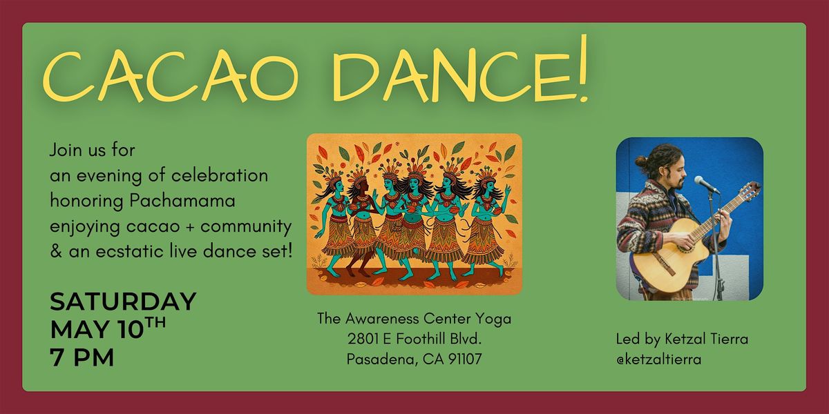 ✨ Cacao Dance: An Evening of Connection & Ecstatic Movement ✨ | Event in Pasadena | AllEvents