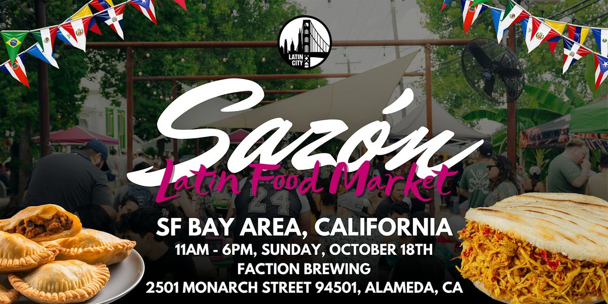 Sazon Latin Food Market in SF Bay Area - *Family Friendly*, 18 October | Event in Alameda | AllEvents