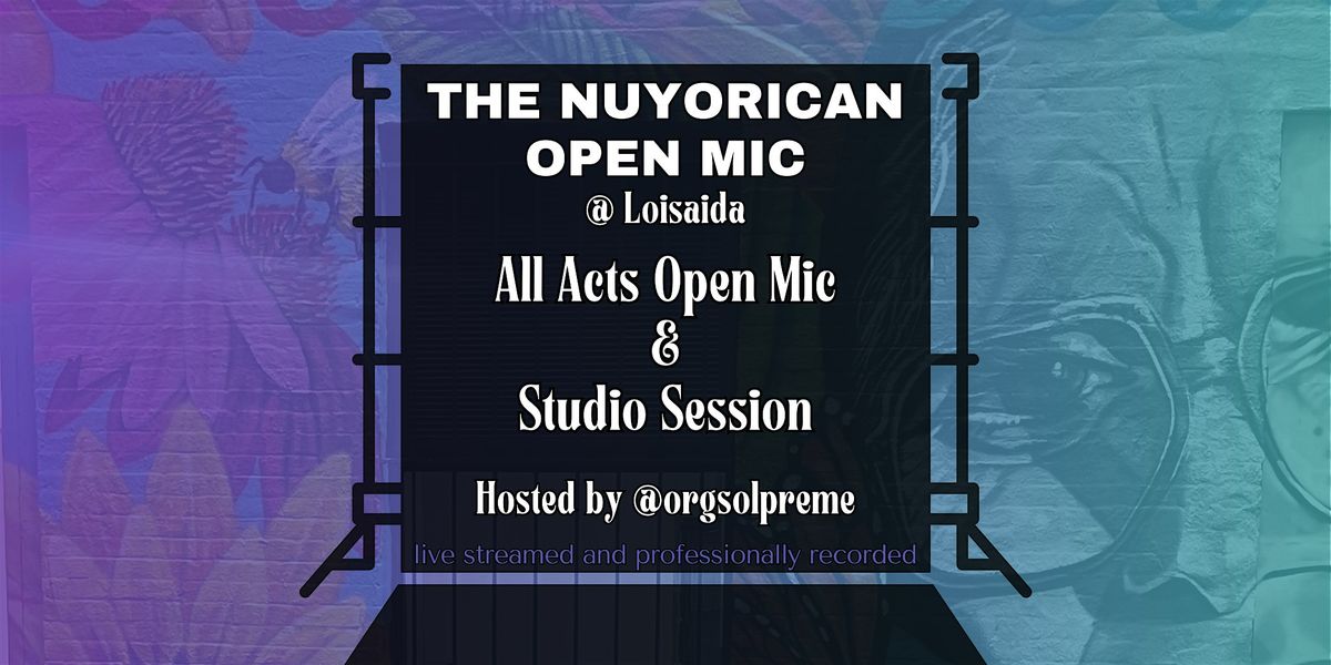 Open Mic hosted by Solpreme at the Loisaida Center | Event in New York | AllEvents