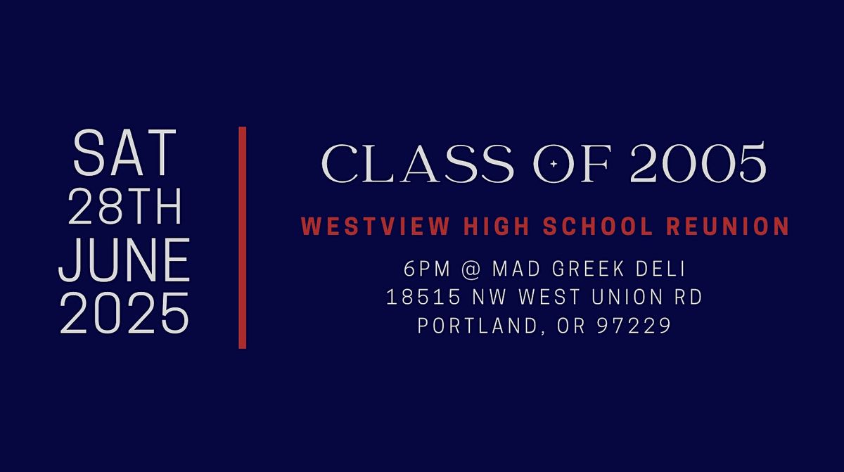 Westview High School Class of 2005 Reunion, 28 June | Event in Portland | AllEvents
