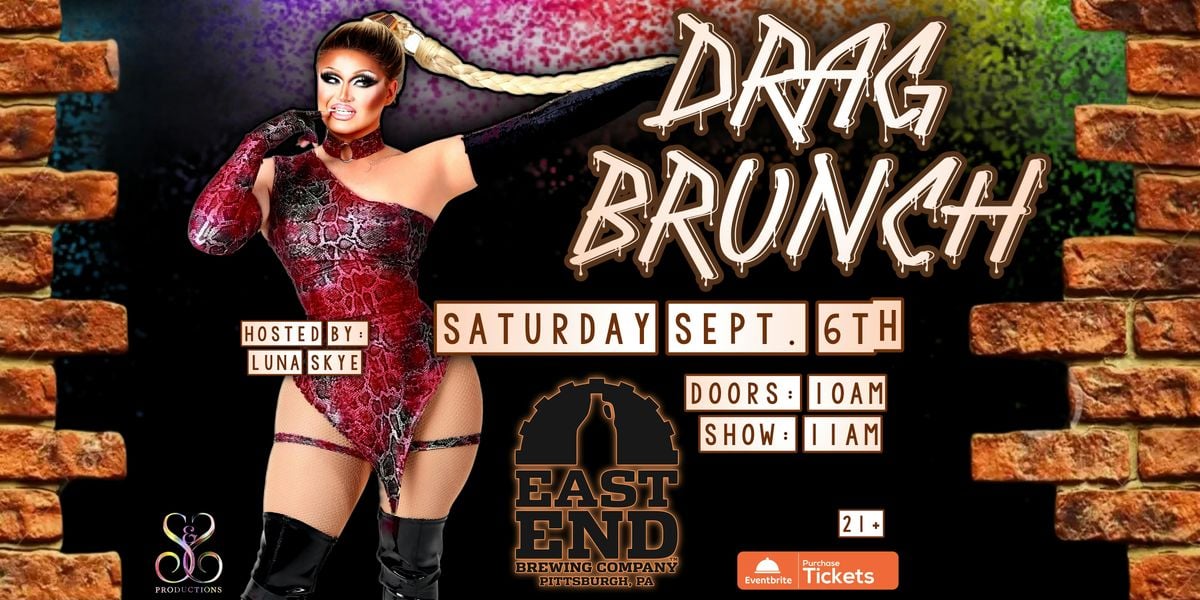 DRAG BRUNCH AT EAST END BREWING CO., 6 September | Event in Pittsburgh | AllEvents