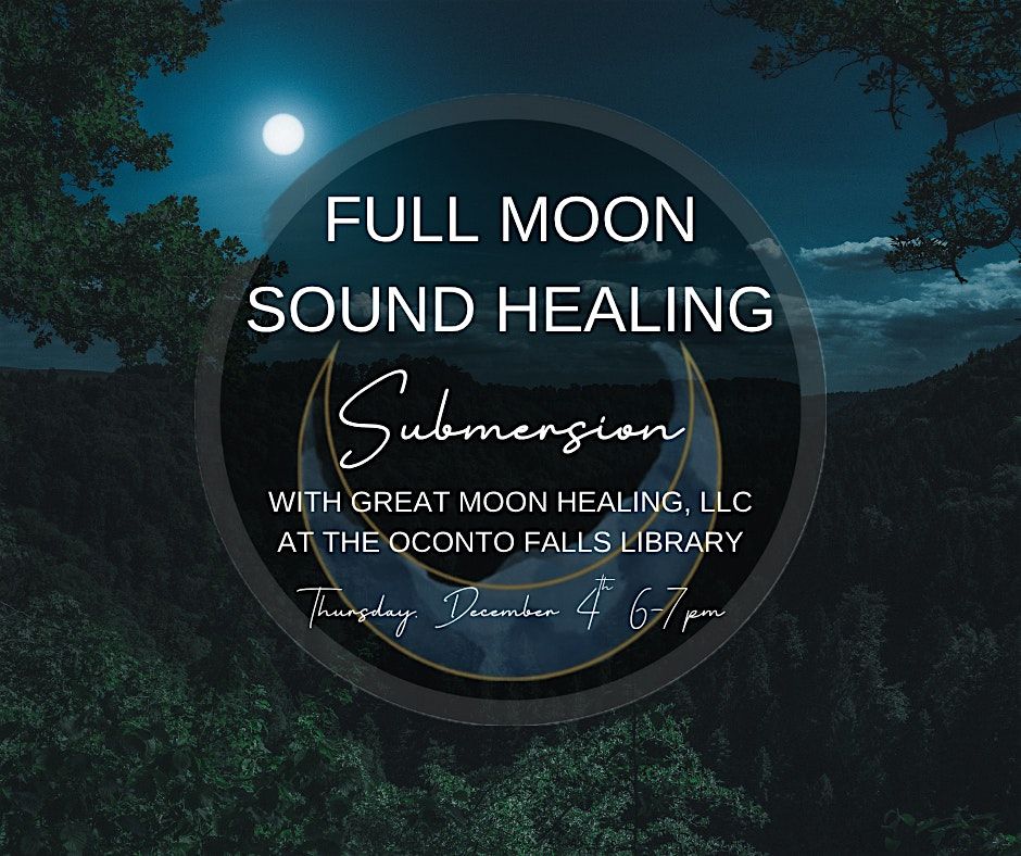 Full Moon Sound Healing Submersion, 4 December | Event in Oconto Falls | AllEvents