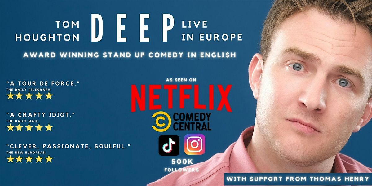 ENGLISH STAND UP COMEDY IN BASEL -----Tom Houghton: "DEEP", 25 April | Event in Basel | AllEvents
