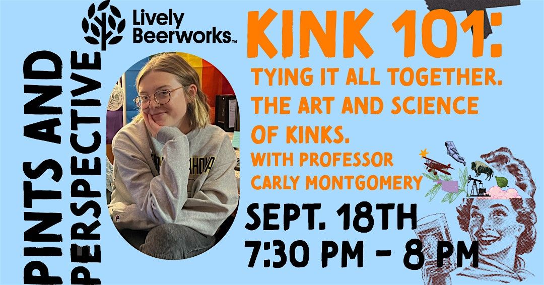 Pints and Perspective: Kink 101 with Professor Carly Montgomery | Event in Oklahoma City | AllEvents
